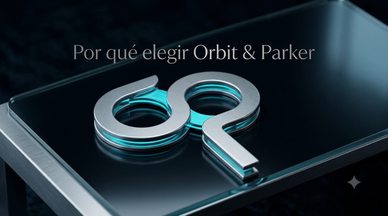Por qué elegir Orbit & Parker